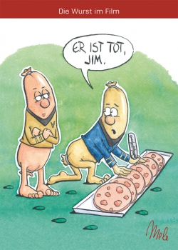 Postkarte: Die Wurst im Film - Er ist tot, Jim!