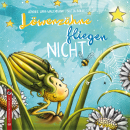 Henrike Lippa Wagenmann & Britta Bolle: Löwenzähne fliegen nicht